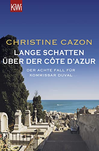 Lange Schatten über der Côte d'Azur: Der achte Fall für Kommissar Duval