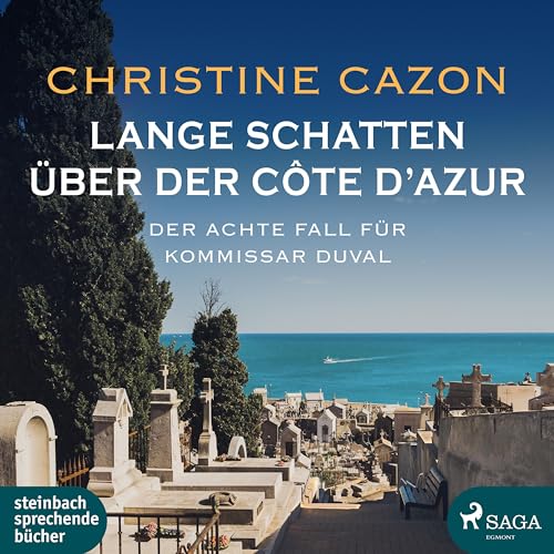 Lange Schatten über der Côte d’Azur: Der achte Fall für Kommissar Duval