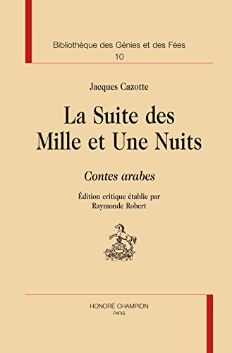 La suite des Mille et Une Nuits, contes arabes
