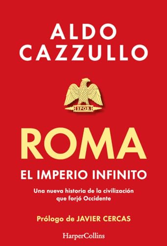 Roma. El imperio infinito: Una nueva historia de la civilización que forjó Occidente (HarperCollins) von HARPERCOLLINS NF