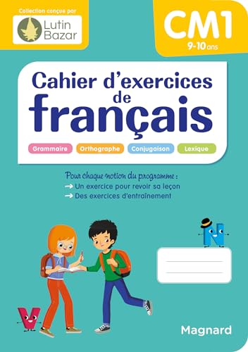 Cahier d'exercices de français CM1: Un cahier conçu par Lutin Bazar von MAGNARD