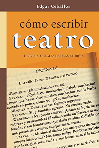 Como escribir teatro: Historia y reglas de dramaturgia (Catálogo de Libros de Artes Escénicas de Escenología Ediciones) von CreateSpace Independent Publishing Platform