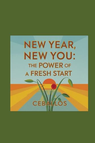 New Year, New You: The Power of a Fresh Start von Independently published