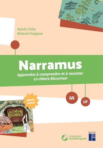 La chèvre biscornue GS-CP Téléchargement: Apprendre à comprendre et à raconter La chèvre biscornue (album inclus) von RETZ