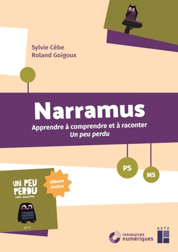 Narramus: Un peu perdu : PS-MS (1Cédérom): Apprendre à comprendre et à raconter Un peu perdu (album inclus) von RETZ