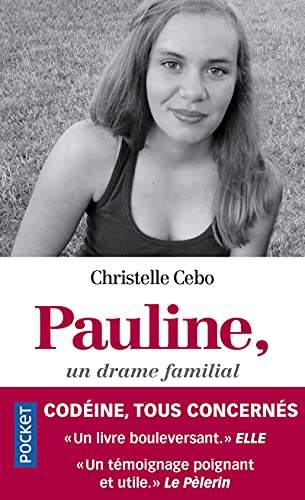 Pauline, un drame familial: Codéine, tous concernés von POCKET