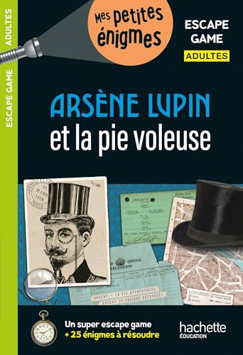 Escape game Adultes Arsène Lupin et la pie voleuse von HACHETTE EDUC