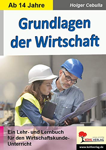Grundlagen der Wirtschaft Grundlagen der Wirtschaft