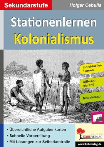 Stationenlernen Kolonialismus: Individuelles Lernen - Differenzierung - Motivierend
