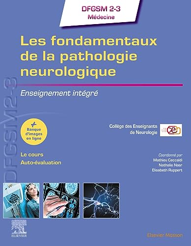 Les fondamentaux de la pathologie neurologique: Enseignement intégré von Elsevier Masson