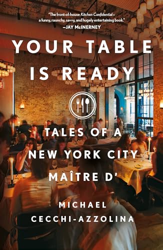 Your Table Is Ready: Tales of a New York City Maître D' von Saint Martin's Griffin,U.S.