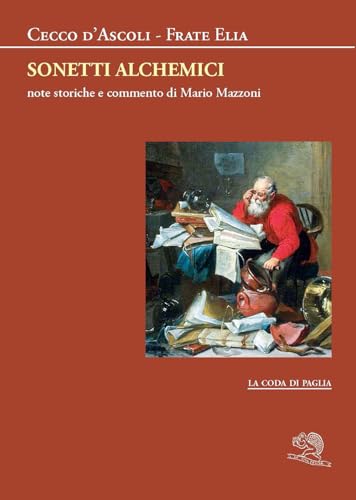 Sonetti alchemici (La coda di paglia) von La Vita Felice