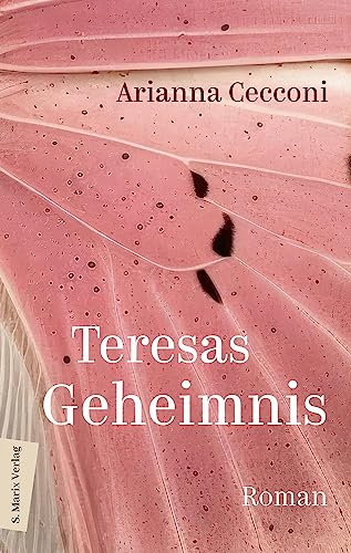 Teresas Geheimnis: Roman | Eine magische Familiengeschichte über schwere Entscheidungen und das Ringen um persönliche Freiheit (PERLEN) Teresas Geheimnis: Roman | Eine magische Familiengeschichte über schwere Entscheidungen und das Ringen um persönliche Freiheit (PERLEN)