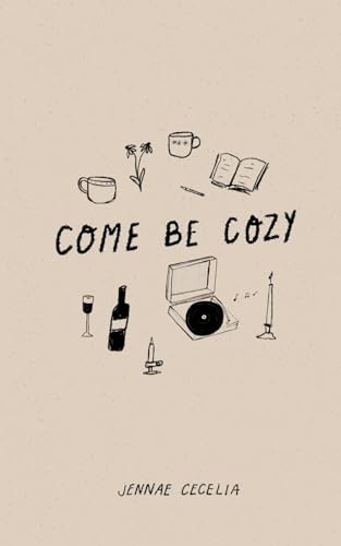 COME BE COZY