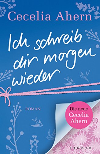 Ich schreib dir morgen wieder: Roman Ich schreib dir morgen wieder: Roman