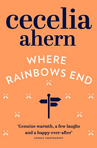 Where Rainbows End: the heartwarming, bestselling romance novel, filmed as Love Rosie and now streaming on Netflix von HarperCollins Publishers