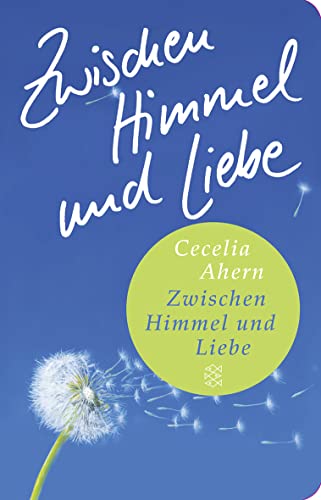 Zwischen Himmel und Liebe: Roman von FISCHER Taschenbuch