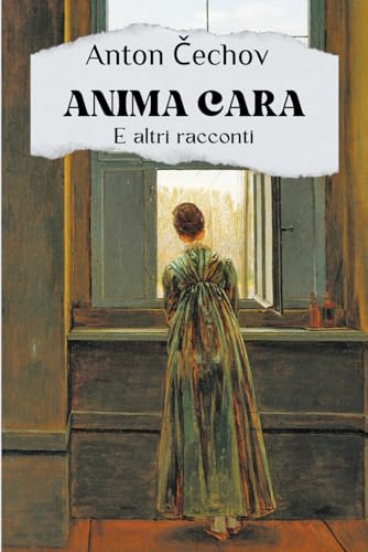 Anima cara e altri racconti Anima cara e altri racconti von Independently published