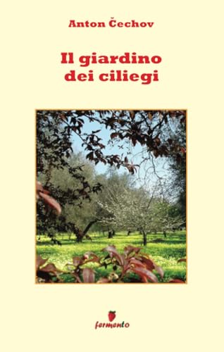 Il giardino dei ciliegi (Emozioni senza tempo) von Fermento