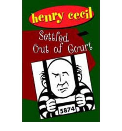 Settled Out Of Court (Mr. Tewkesbury, Band 3)