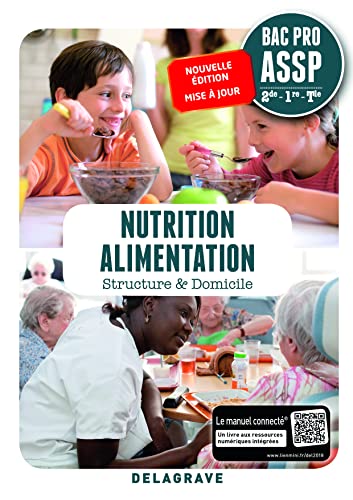 Nutrition Alimentation 2de, 1re, Tle Bac Pro ASSP (2018) - En structure et à domicile - Pochette élève