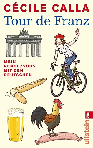 Tour de Franz: Mein Rendezvous mit den Deutschen (0)
