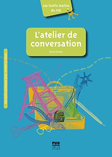 Atelier de conversation: Conseils, pistes et outils von PU GRENOBLE