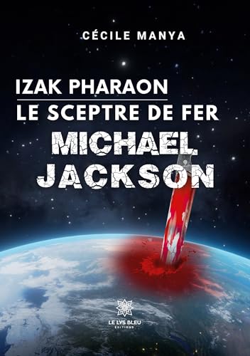 Izak Pharaon Le Sceptre de Fer Michael Jackson von LE LYS BLEU