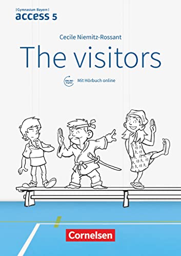 Access - Bayern 2017 - 5. Jahrgangsstufe: The visitors - Lektüre mit Audios online zum Hörbuch von Cornelsen Verlag GmbH