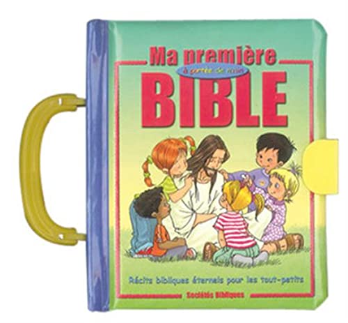 Ma première Bible à portée de main: Récits bibliques inoubliables pour les tout-petits