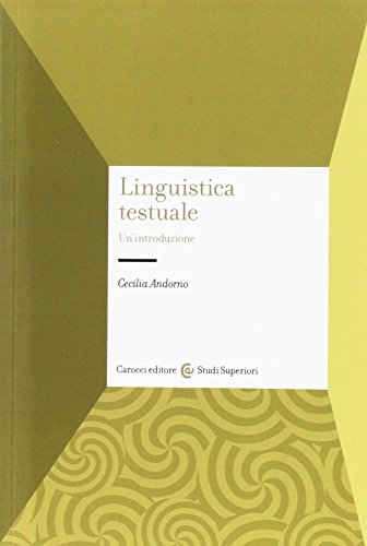 Linguistica testuale. Un'introduzione (Università)