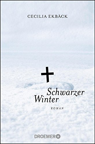 Schwarzer Winter: Roman