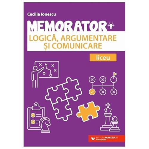 Memorator De Logica, Argumentare Si Comunicare von Paralela 45