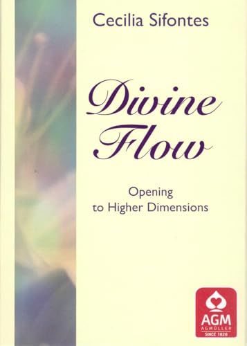 Divine Flow: Opening to higher dimesions von Königsfurt-Urania