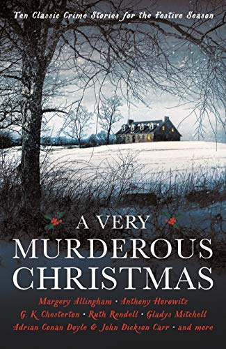 A Very Murderous Christmas: Ten Classic Crime Stories for the Festive Season (Vintage Murders) von Profile Books