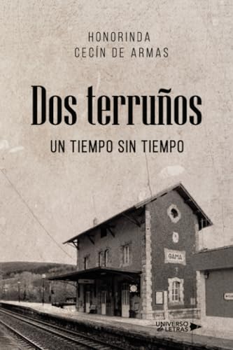 Dos terruños: Un tiempo sin tiempo von Universo de Letras