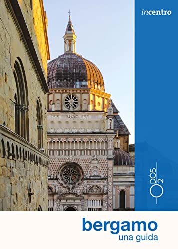 Bergamo. Una guida. Con mappa (Incentro)