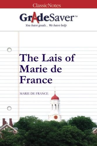GradeSaver (TM) ClassicNotes: The Lais of Marie de France von GradeSaver LLC