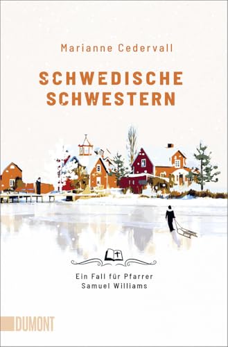 Schwedische Schwestern: Ein Fall für Pfarrer Samuel Williams (Ein Pfarrer-Samuel-Williams-Krimi, Band 2) von DuMont Buchverlag GmbH & Co. KG