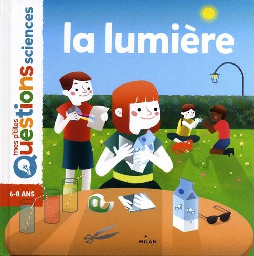 Mes p'tites questions/La lumiere von Editions Milan