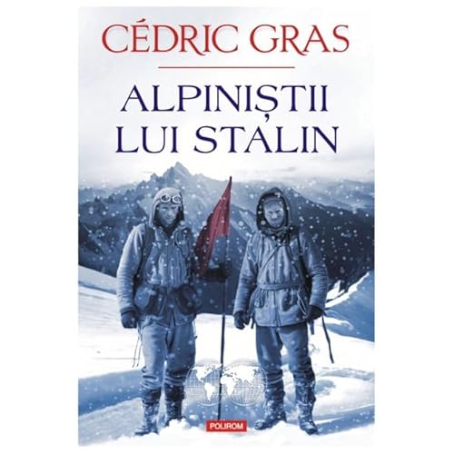 Alpinistii Lui Stalin von Polirom
