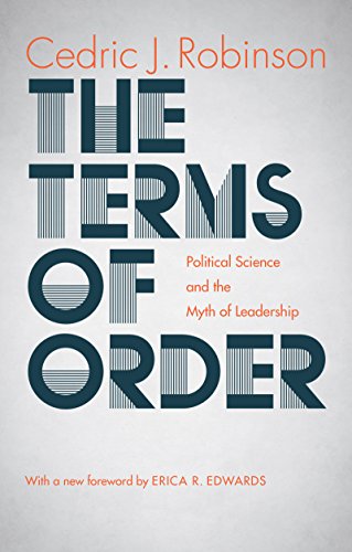 The Terms of Order: Political Science and the Myth of Leadership von University of North Carolina Press