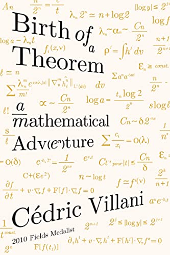 Birth of a Theorem: A Mathematical Adventure Birth of a Theorem: A Mathematical Adventure