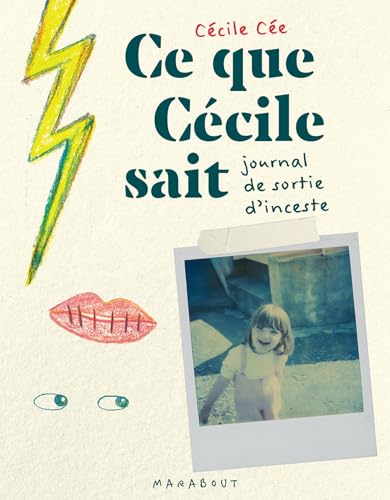 Ce que Cécile sait: Journal de sortie d'inceste von MARABOUT
