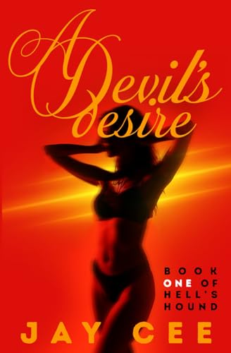A Devil's Desire (Hell's Hound, Band 1) von Deep Desires Press