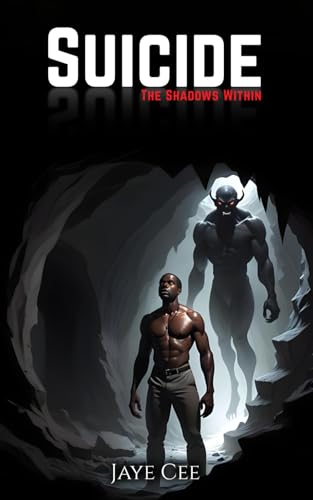 Suicide: The Shadows Within von Independently published