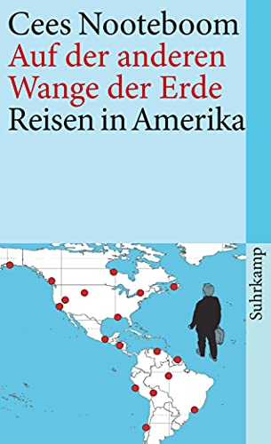 Auf der anderen Wange der Erde: Reisen in den Amerikas (suhrkamp taschenbuch) von Suhrkamp Verlag AG