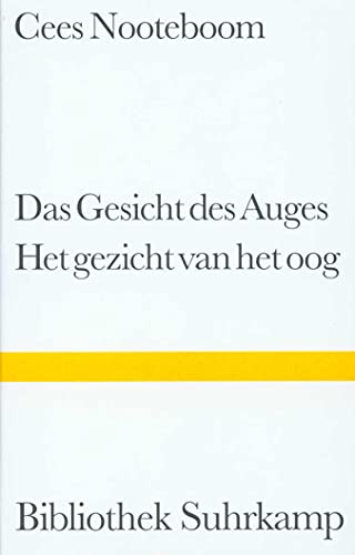 Das Gesicht des Auges. Het gezicht van het oog: Gedichte. Zweisprachig (Bibliothek Suhrkamp) von Suhrkamp Verlag AG