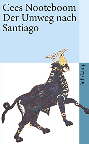 Der Umweg nach Santiago (suhrkamp taschenbuch) von Suhrkamp Verlag AG