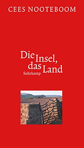 Die Insel, das Land: Geschichten über Spanien von Suhrkamp Verlag AG